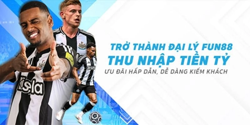 Những Lưu Ý Khi Là Đại Lý Fun88 