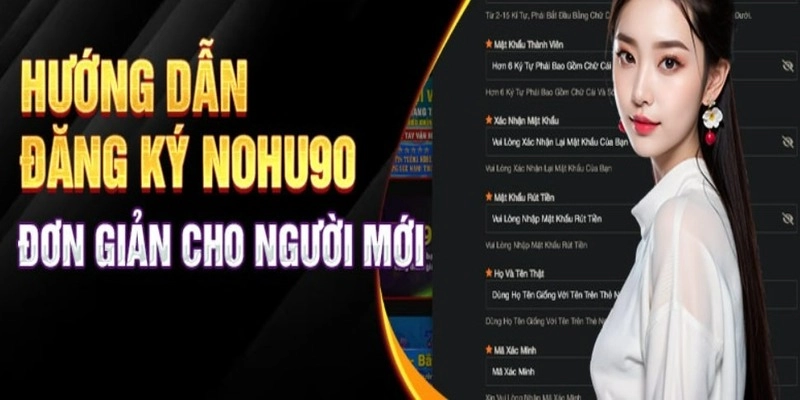 Hướng Dẫn Đăng Ký Nohu90 Chi Tiết