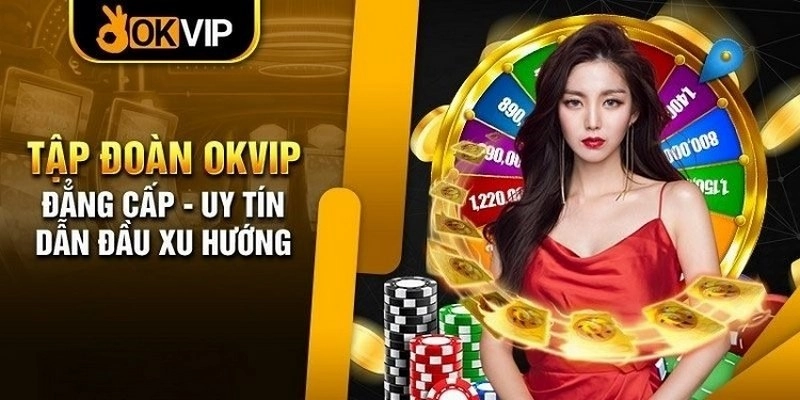Liên Minh OKVIP là gì?