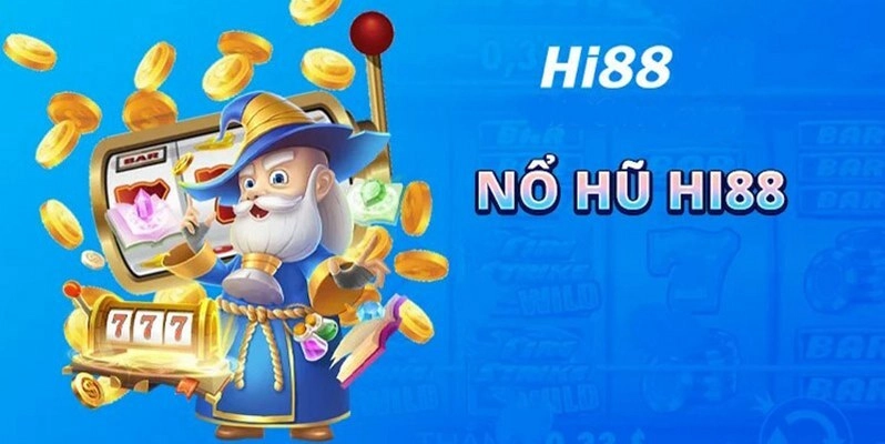 Cách chọn phòng nổ hũ Hi88 phù hợp để tối đa tỷ lệ thắng
