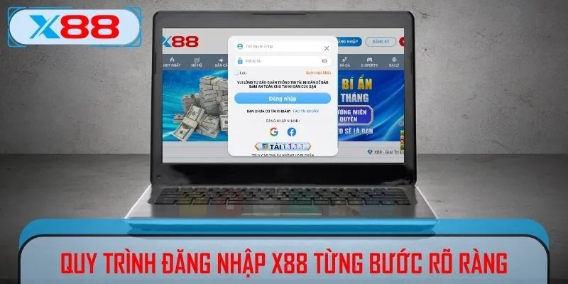 Hướng dẫn Đăng Nhập X88 không lỗi – Mượt 100% trên mọi thiết bị