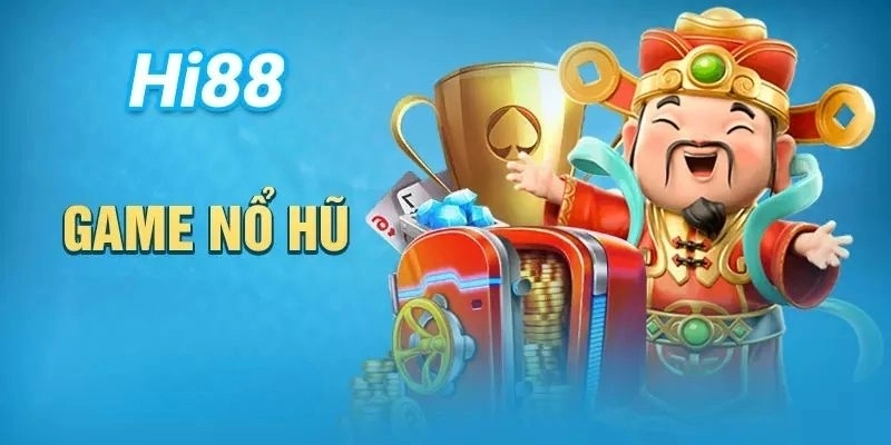 Ưu đãi và giải thưởng siêu khủng dành cho game nổ hũ Hi88