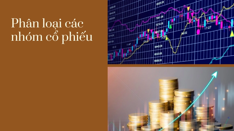 Phân biệt các loại cổ phiếu phổ biến trên thị trường