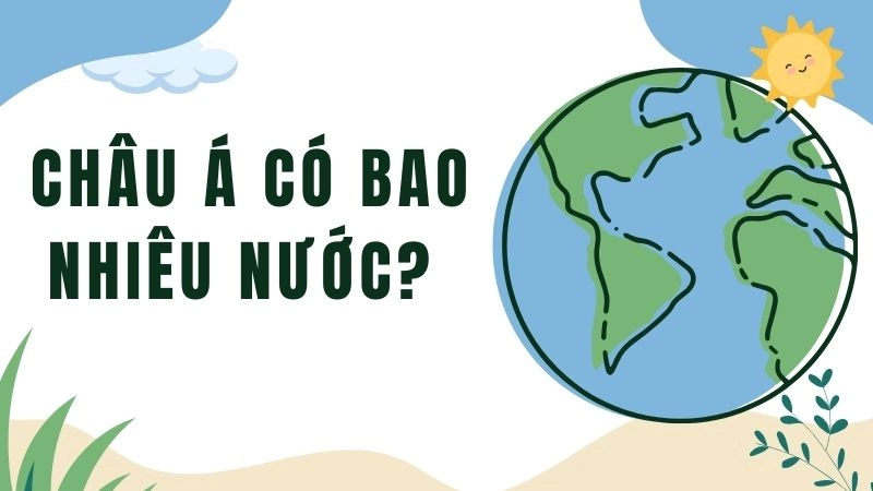 Tại sao con số quốc gia châu Á lại khác nhau?