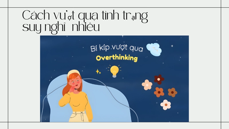 Thiền định là phương pháp hiệu quả giúp giảm overthinking