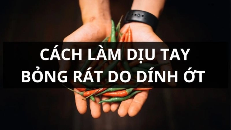 Bí kíp xử lý khi bị bỏng ớt ở những vùng nhạy cảm