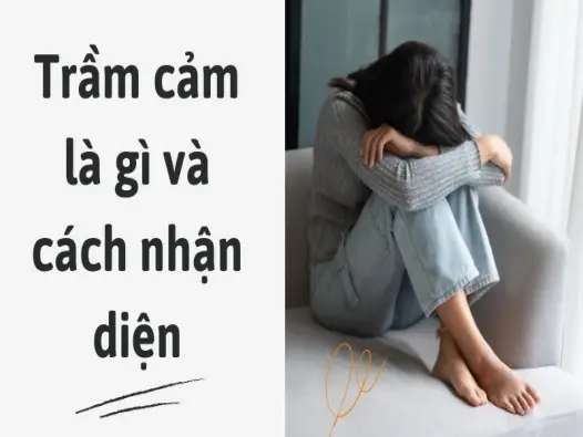 Trầm cảm là gì và cách nhận diện ở thanh thiếu niên
