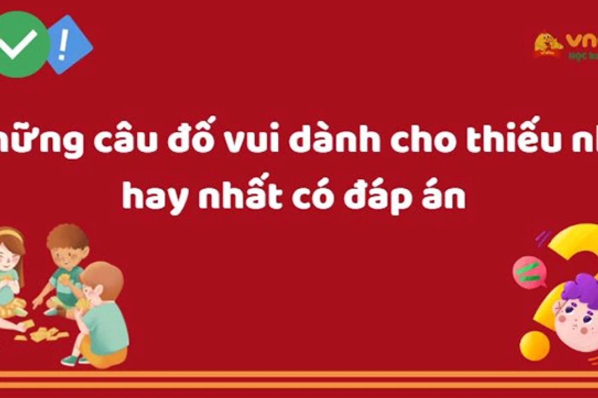 Khám phá 100+ Câu Đố Vui Cho Trẻ Lớp 1 Giúp Rèn Luyện Trí Thông Minh