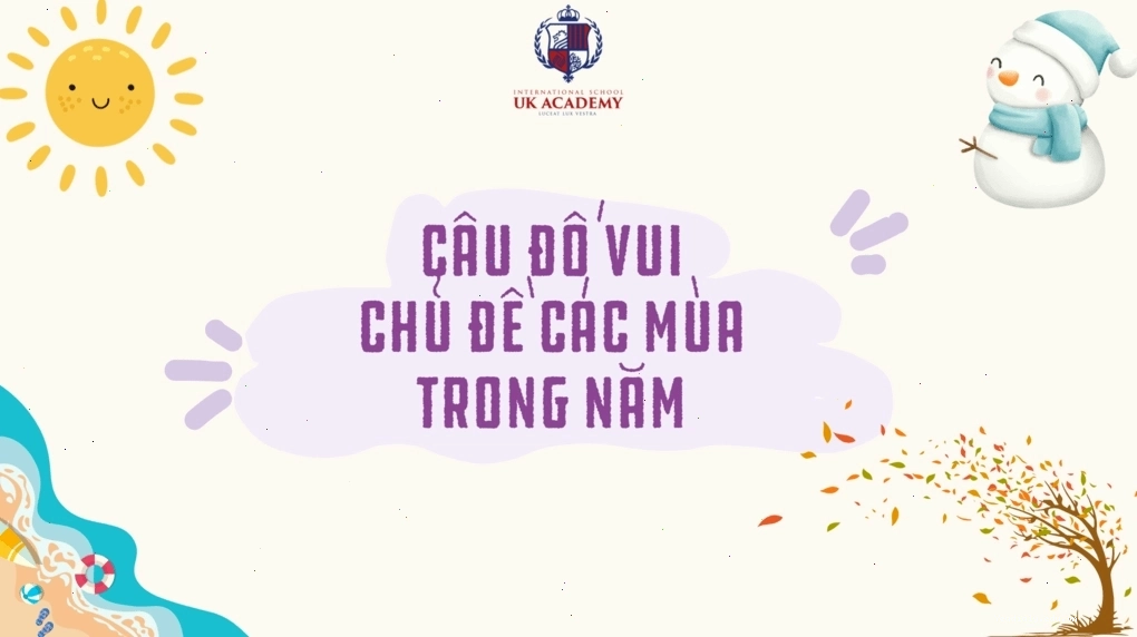 Bé nhận biết các mùa trong năm qua những câu đố dân gian sáng tạo
