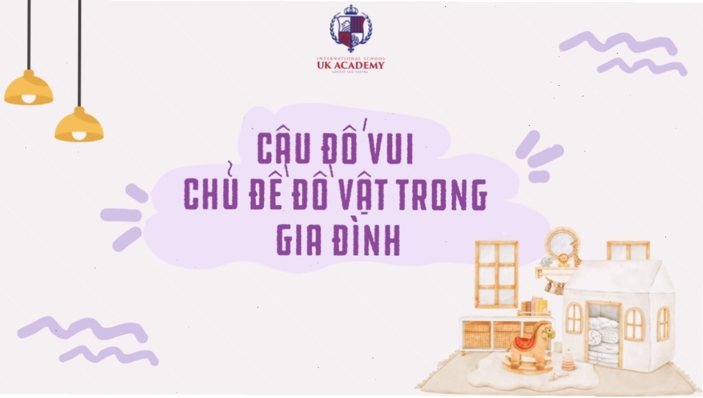 Các em mầm non nhận biết vật dụng gia đình qua trò chơi đố vui