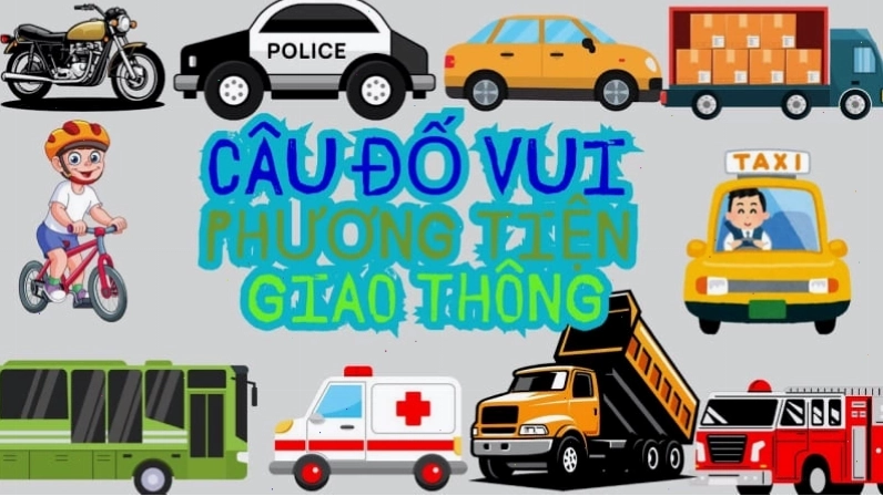 Câu đố vui về các loại xe cho bé