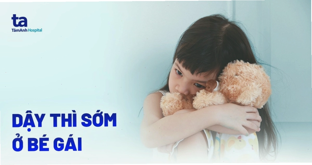 Dậy thì sớm ở bé gái