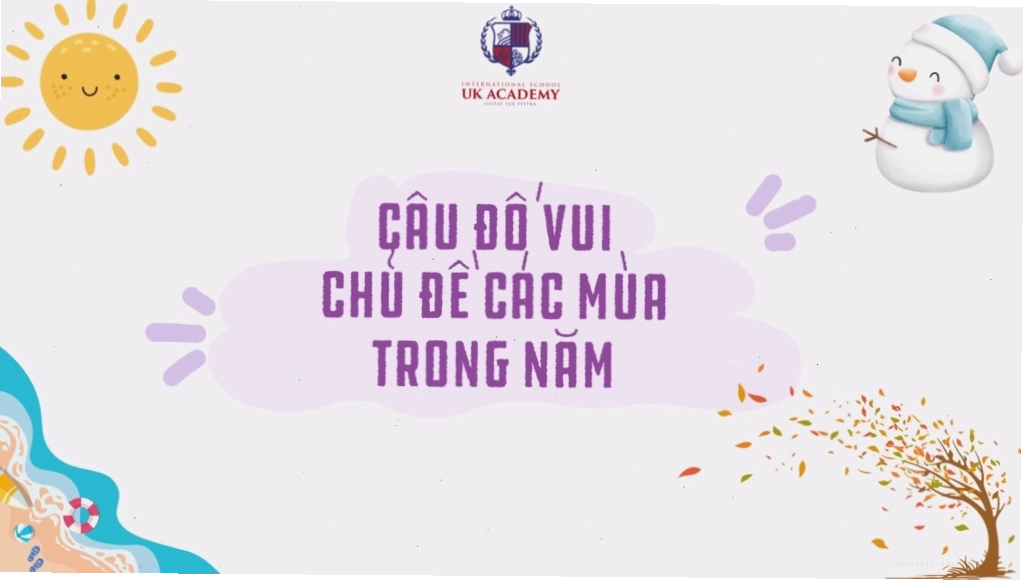 Giúp bé nhận viết các mùa trong năm qua những câu đố vui sáng tạo