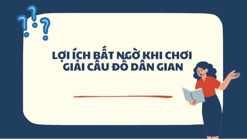 Lợi ích của việc giải câu đố dân gian