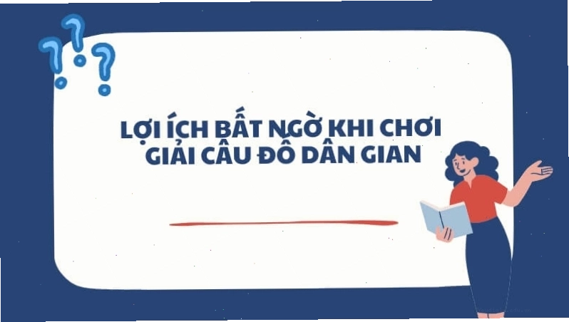 Minh họa lợi ích của việc giải câu đố dân gian