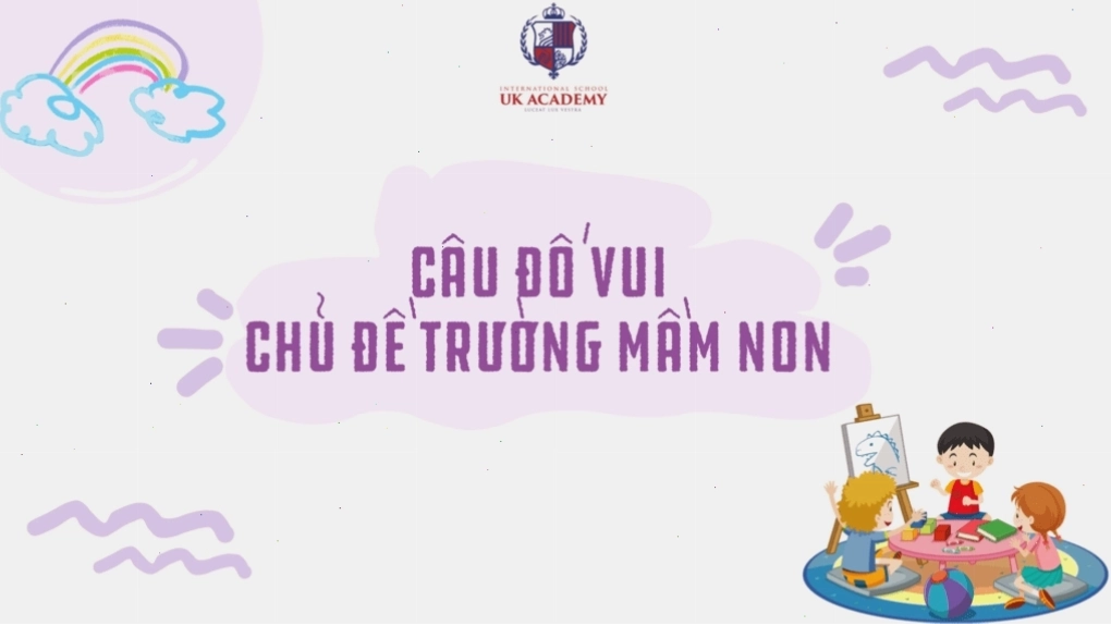 Trẻ mầm non hào hứng tham gia trò chơi đố vui tại UKA