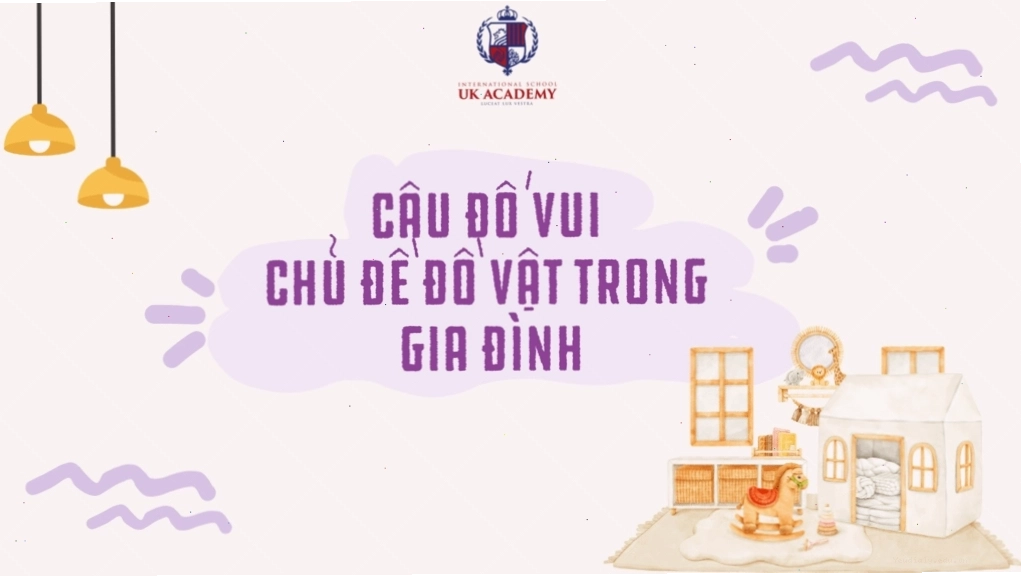 Trẻ nhận biết vật dụng gia đình qua câu đố