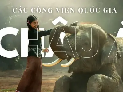 Top 5 các công viên quốc gia Châu Á không thể bỏ lỡ