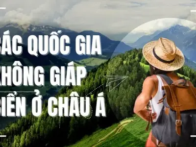 Tìm hiểu về các quốc gia không giáp biển ở Châu Á 