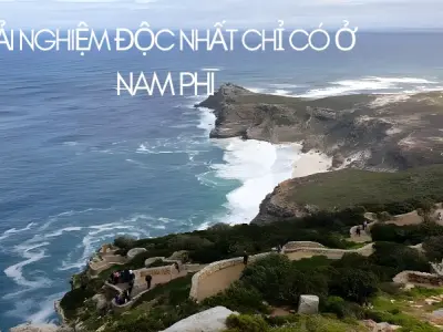 Nam Phi 2025- Điểm đến du lịch đang âm ỉ gây sốt giới trẻ