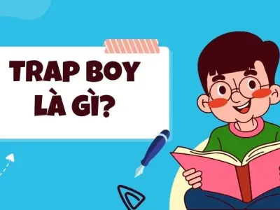 Trap boy là gì? 7 dấu hiệu nhận diện chuẩn không cần chỉnh