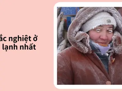 Trải nghiệm cái lạnh kỷ lục tại