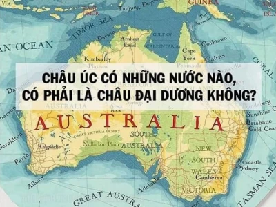 Châu Đại Dương có bao nhiêu quốc gia và những điều bạn cần biết