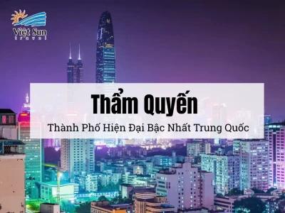Shenzhen là gì? Khám phá thành phố đáng sống và trung tâm kinh tế năng động