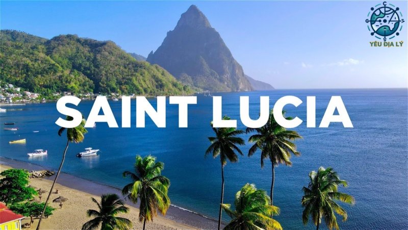 Các sự thật thú vị về Saint Lucia