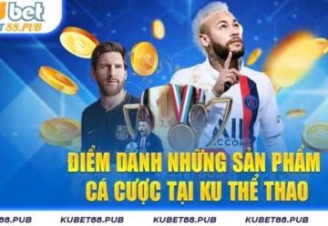 Khám phá Thế Giới Esports tại Kubet88 – Đặt cược, chiến thắng ngay hôm nay!