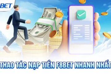 Hướng dẫn nạp tiền F88bet nhanh chóng, không bị lỗi