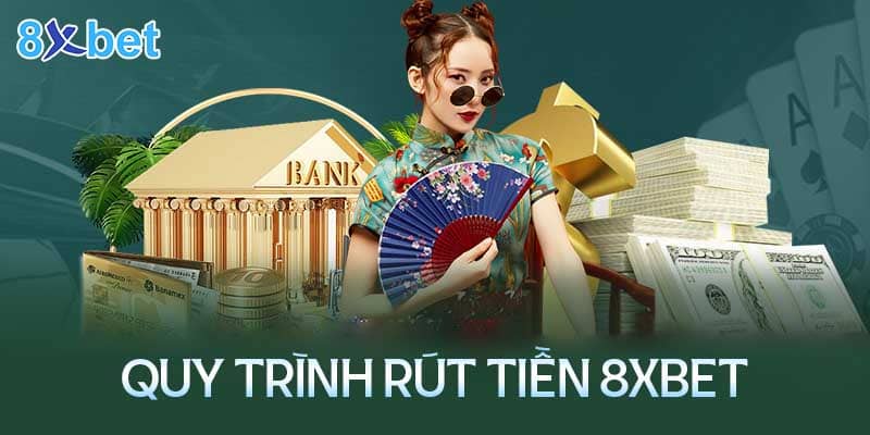 Rút tiền 8XBet 1