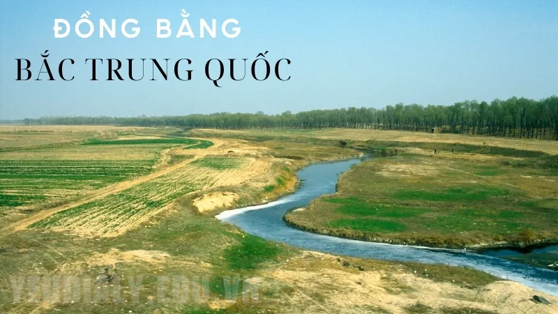 Đồng bằng Bắc Trung Quốc (sông Hoàng Hà)